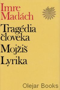 Tragédia človeka; Mojžiš; Lyrika