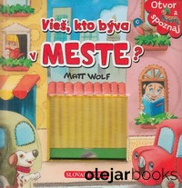 Vieš, kto býva v meste?