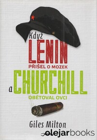 Když Lenin přišel o mozek a Churchill obětoval ovci
