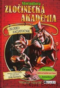 Schwindlova zločinecká akadémia: Zlodej začiatočník
