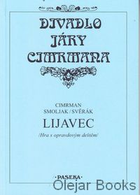 Divadlo Járy Cimrmana: Lijavec