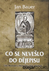 Co se nevešlo do dějepisu 