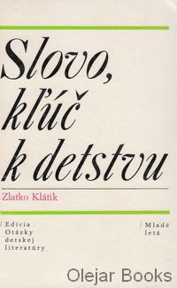 Slovo, kľúč k detstvu