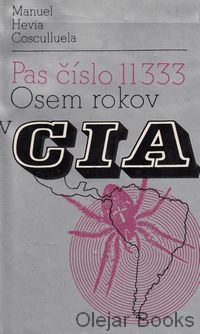 Pas číslo 11333; Osem rokov v CIA