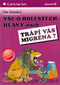 Vše o bolestech hlavy