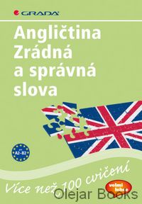 Angličtina: Zrádná a správná slova