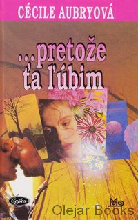 ... pretože ťa ľúbim
