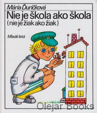 Nie je škola ako škola