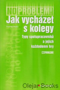 Jak vycházet s kolegy