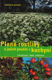 Plané rostliny a jejich použití v kuchyni