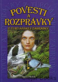 Povesti a rozprávky z turčianskej záhradky