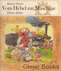 Vom Hebel zur Maschine