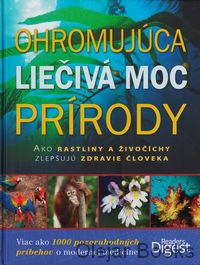 Ohromujúca liečivá moc prírody