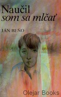 Naučil som sa mlčať