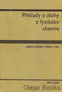 Příklady a úlohy z fyzikální chemie