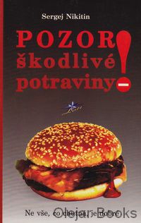 Pozor! škodlivé potraviny