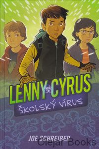 Lenny Cyrus, školský vírus