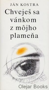 Chveješ sa vánkom z môjho plameňa