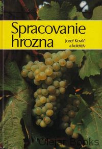 Spracovanie hrozna