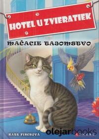 Hotel u zvieratiek 2: Mačacie tajomstvo