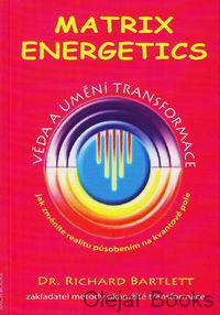 Matrix energetics