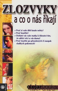 Zlozvyky a co o nás říkají