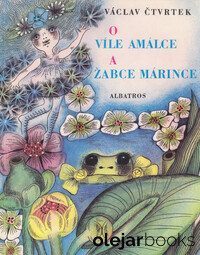 O víle Amálce a žabce Marínce