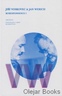 Jiří Voskovec &amp; Jan Werich Korespondence I