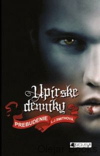 Upírske denníky 1: Prebudenie
