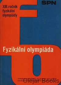 Fyzikální olympiáda - XIII. ročník fyzikální olympiády