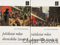 Päťdesiat rokov slovenského života I., II.