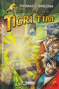 Tigrí tím: Internetoví banditi