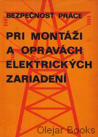 Bezpečnosť práce pri montáži a opravách elektrických zariadení