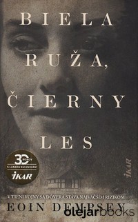 Biela ruža, čierny les
