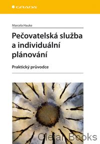 Pečovatelská služba a individuální plánování