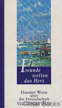 Freunde weiten des Herz