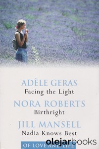 Facing the Light; Birthright; Nadia Knows Best