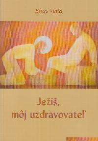 Ježiš, môj uzdravovateľ