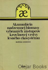 Akumulácia nadzemnej biomasy vybraných zástupcov krovinovej vrstvy lesného ekosystému