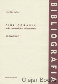 Bibliografia prác slovenských hispanistov 1950-2000