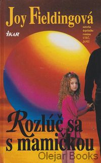 Rozlúč sa s mamičkou