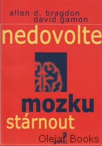 Nedovolte mozku stárnout