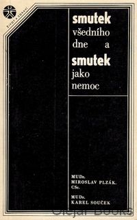 Smutek všedního dne a smutek jako nemoc