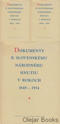 Dokumenty k slovenskému národnému hnutiu v rokoch 1848 - 1914, 1-3