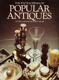 The Encyclopedia of Popular Antiques