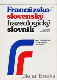 Francúzsko-slovenský frazeologický slovník G - Z