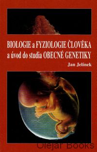Biologie a fyziologie člověka a úvod do studia obecné genetiky