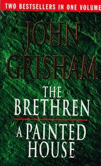 The Brethren; A Painted House 