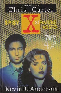 Spisy X - Stratené mesto