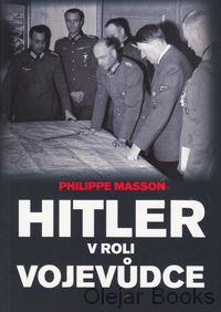 Hitler v roli vojevůdce